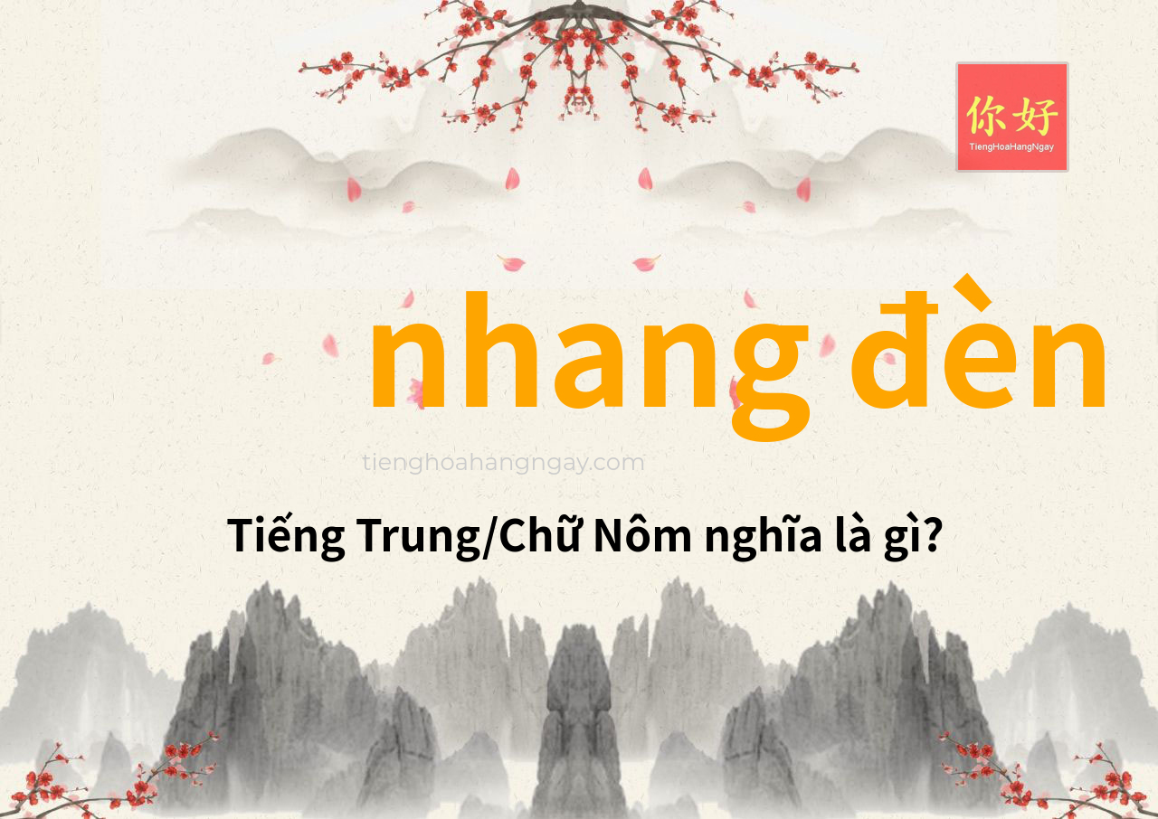nhang đèn tiếng Trung là gì?